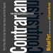 The Contrarian Effect: Why It Pays (Big) to Take Typical Sales Advice and Do the Opposite